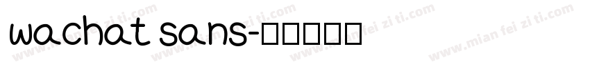 wachat sans字体转换